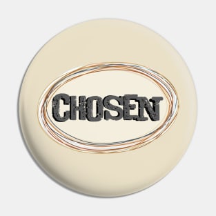 Chosen Pin