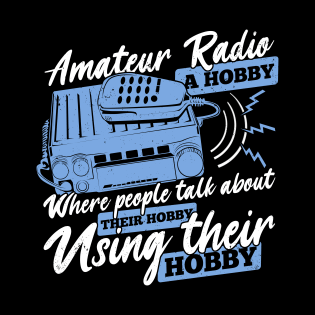 Funny Ham Radio Operator Amateur Hams Gift by Dolde08