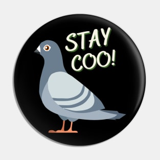 Stay Coo! Pin