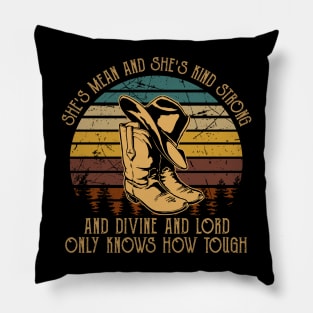 Classic She's Mean And She's Kind Strong Funny Gift Pillow