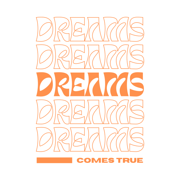 Dreams Dreams by DigitaldrStudio