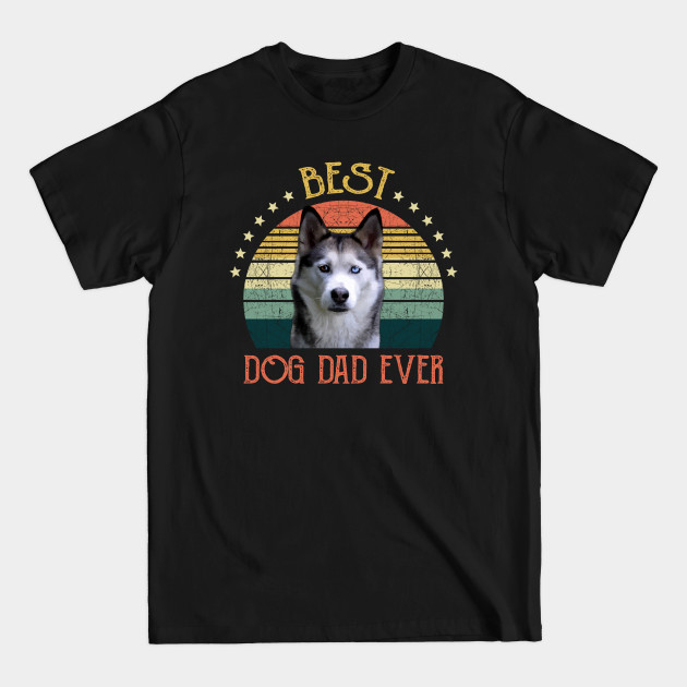 Disover Mens Best Dog Dad Ever Husky Fathers Day Gift - Quarantine - T-Shirt