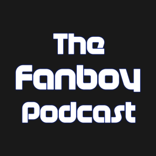 The Fanboy Podcast OG T-Shirt