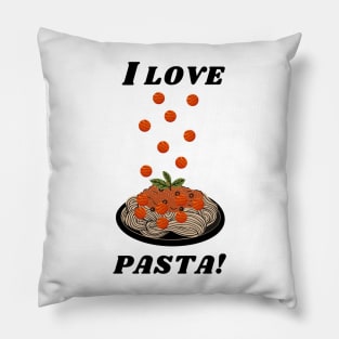 I LOVE PASTA Pillow