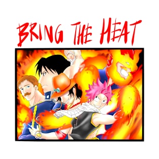 Bring The Heat T-Shirt