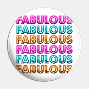 FABULOUS Pin