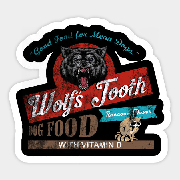 Wolf S Tooth Dog Food Distressed Once Upon A Time In Hollywood Sticker Teepublic