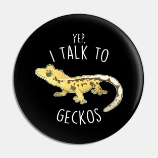 I Talk To Crested Gecko Lizard Reptile Pin