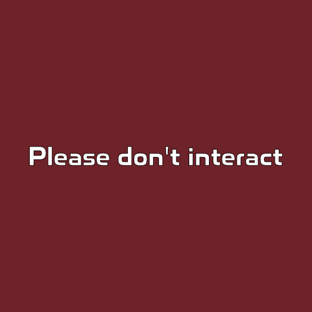 Please don't interact by DuskEyesDesigns