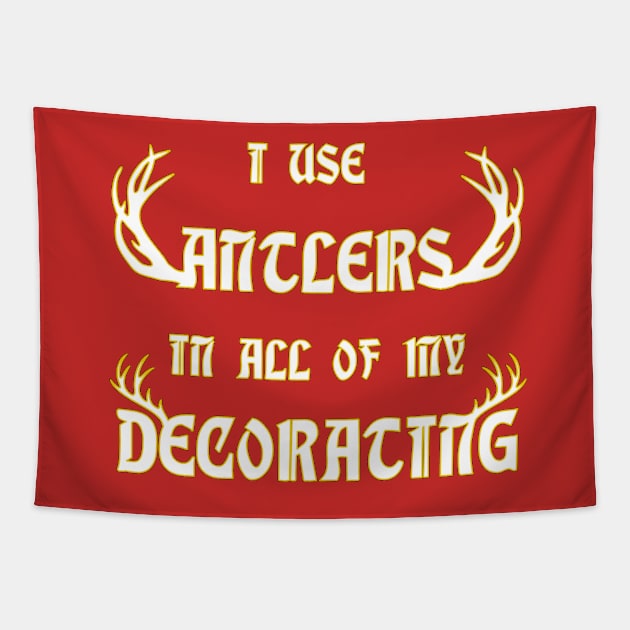 I Use Antlers in all of my Decorating Tapestry by CFieldsVFL