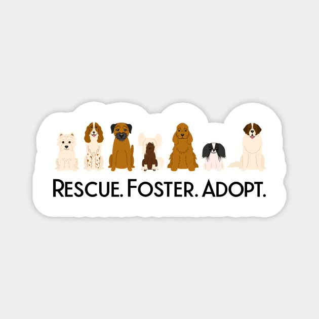 Rescue Foster Adopt Dogs Magnet by chrissyloo