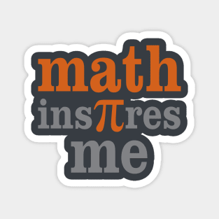 Math Inspires Me Magnet