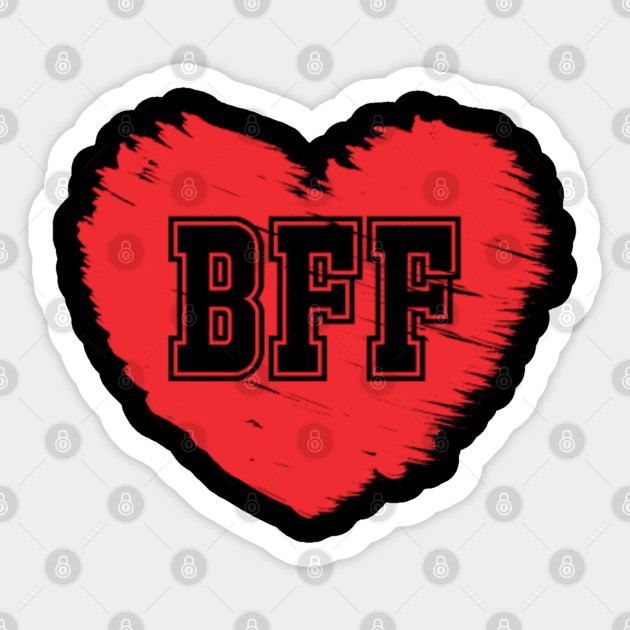 Bff Best Friend Forever Heart Shape Friendship Day Gift Bff Sticker Teepublic