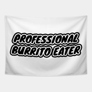 Professional Burrito Eater Tapestry