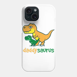 Daddy Saurus Phone Case