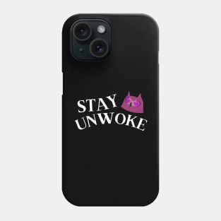 Stay Unwoke - Funny Anti Woke Owl Phone Case