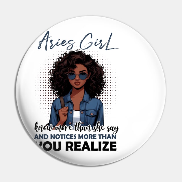 Aries Girl Knows More Than She Says Funny April Birthday Pin by ttao4164