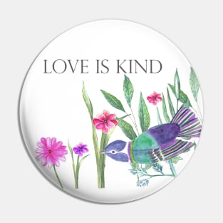 LOVE IS KIND Pin