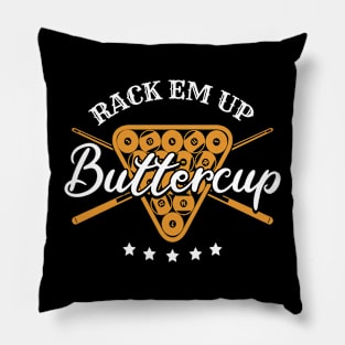 Rack Em Up Buttercup - Pool Billiard Team Pillow