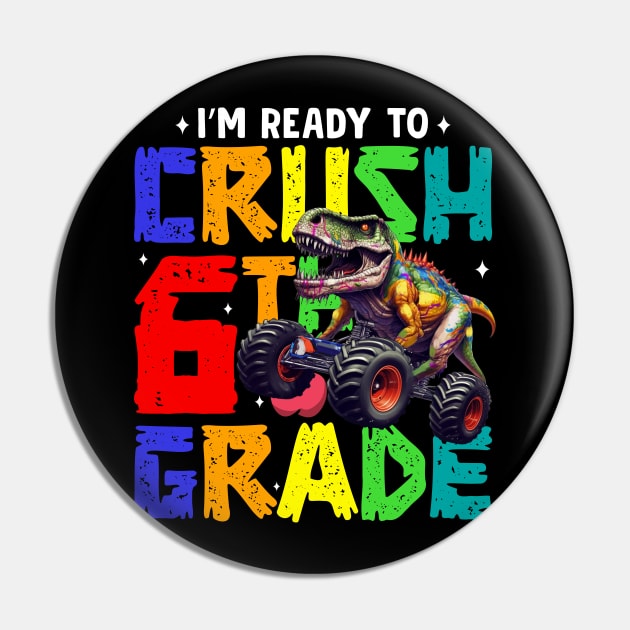 Ready to Crush 6th Grade Pin by AssoDesign