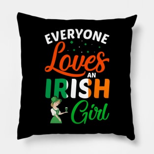 Everyone Loves an Irish Girl Pillow