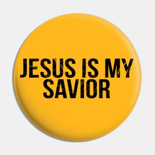 Jesus Is My Savior Cool Motivational Christian Pin