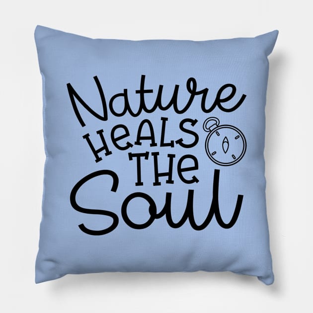Nature Heals The Soul Hiking Camping Pillow by GlimmerDesigns