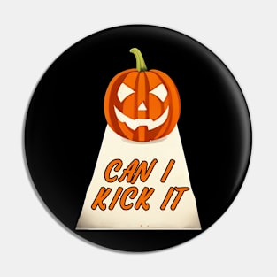 Can i Kick it X Halloween Pin