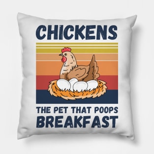 Chickens The Pet That Poops Breakfast, Funny Chicken Pillow