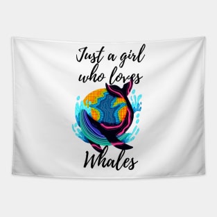 Just a Girl Who Loves Whales Tapestry