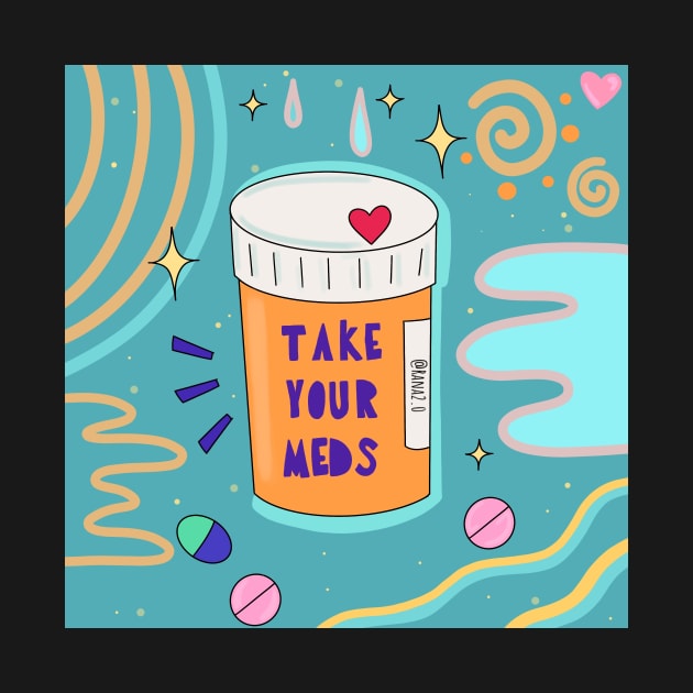 Take your meds by Ranaawadallah