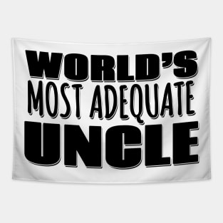 World's Most Adequate Uncle Tapestry