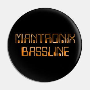 Mantronix // Bassline Pin