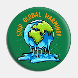 Stop Global Warming Climate Change Earth Day Pin