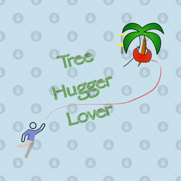 Tree Hugger Lover by Phailing Gimley 