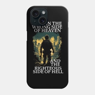 Wrong Side of Heaven Phone Case