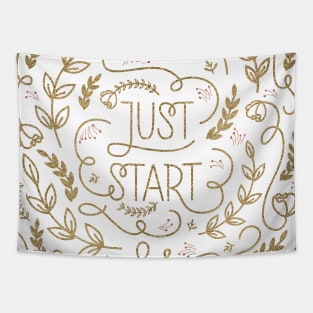 Just Start Tapestry