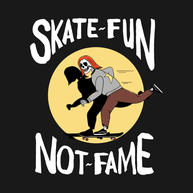 Skate for fun by holeymoleymerch