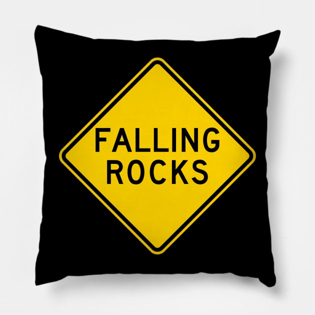 Falling Rocks Sign Pillow by LefTEE Designs