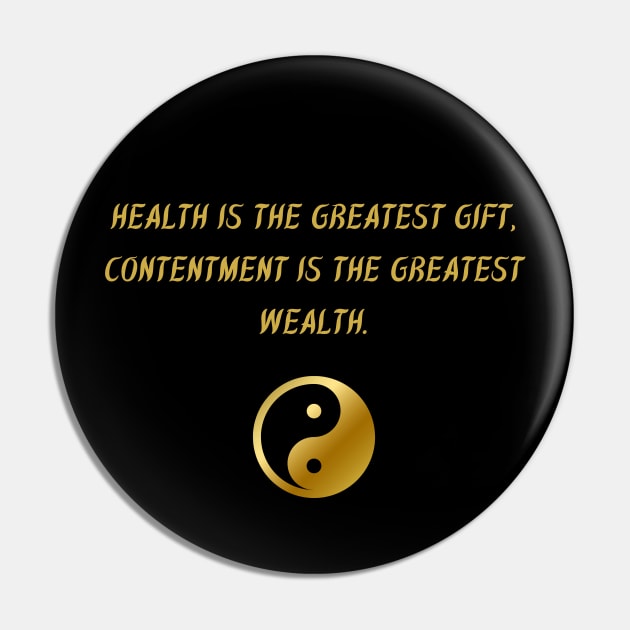 Health Is The Greatest Gift, Contentment Is The Greatest Wealth. Pin by BuddhaWay