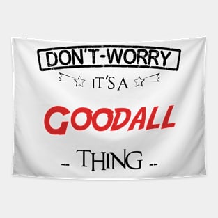 Don't Worry, It's A Goodall Thing, Name , Birthday, given name Tapestry