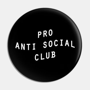 Pro  anti social club Pin