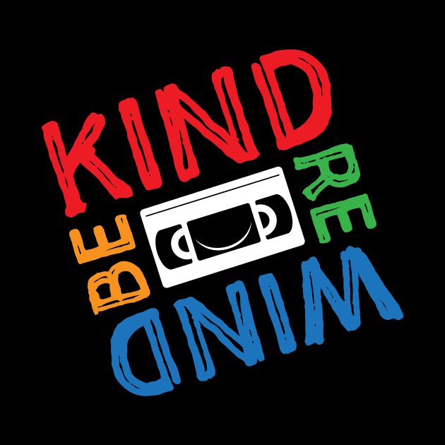 Be Kind Rewind by MitchLinhardt