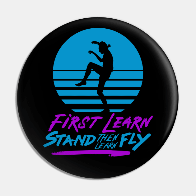 First Learn Stand, then Learn Fly Pin by Meta Cortex