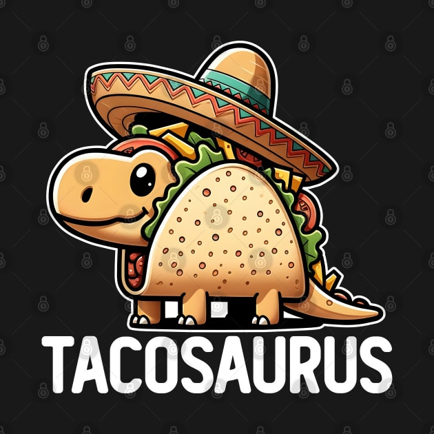 Tacosaurus by DetourShirts