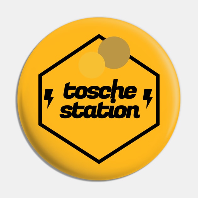 Tosche Station THE SHIRT Pin by ToscheStation