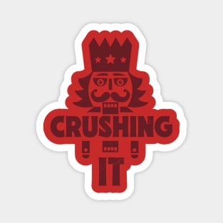Crushing It // Funny Christmas Nutcracker Magnet