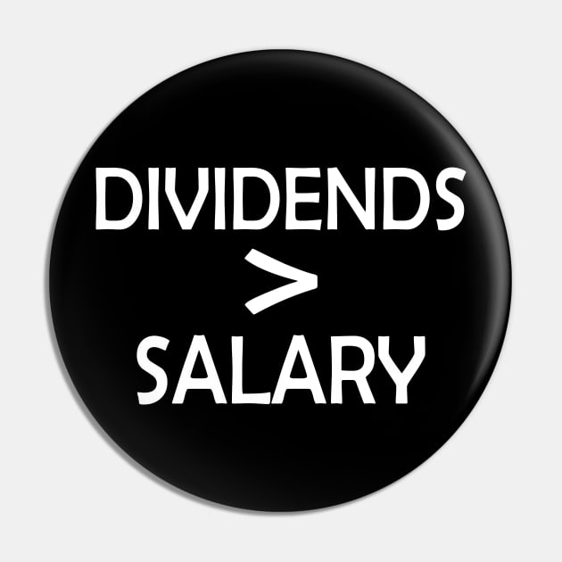 Stock Investor - Dividends > Salary Pin by KC Happy Shop