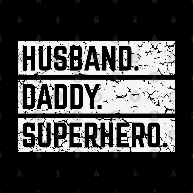 Husband Daddy Superhero (Super Dad / Superdaddy / Vintage / White) by MrFaulbaum