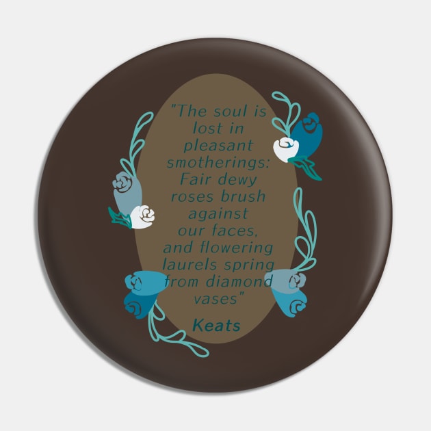 John Keats Soul is lost in pleasant smotherings Pin by Pastel.Punkk